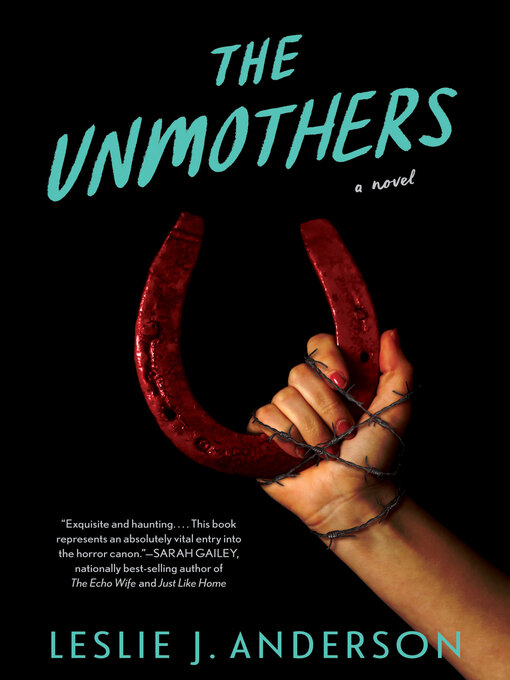 Title details for The Unmothers by Leslie J. Anderson - Available